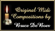 [Original Midi Compositions by Bruce DeBoer]